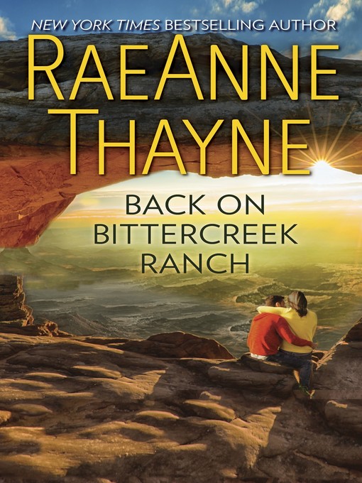 Title details for Back on Bittercreek Ranch by RaeAnne Thayne - Available